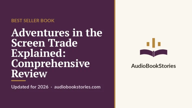 Adventures in the Screen Trade Explained: Comprehensive Review · Best Seller Book — AudiobookStories