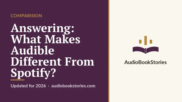 Answering: What Makes Audible Different From Spotify? · Comparision — AudiobookStories
