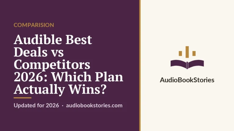 Audible Best Deals vs Competitors 2026: Which Plan Actually Wins? · Comparision — AudiobookStories