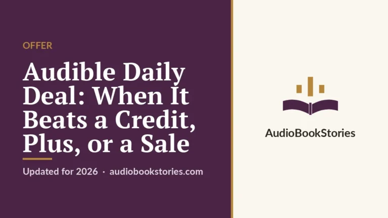 Audible Daily Deal: When It Beats a Credit, Plus, or a Sale · Offer — AudiobookStories