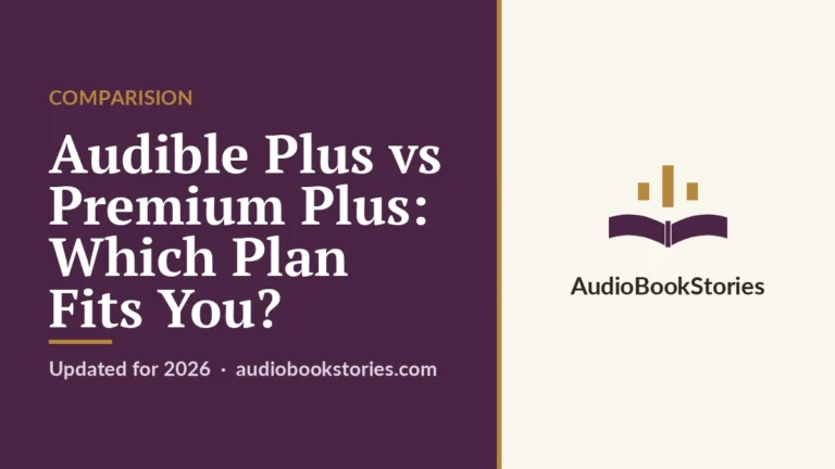 Audible Plus vs Premium Plus: Which Plan Fits You? · Comparision — AudiobookStories
