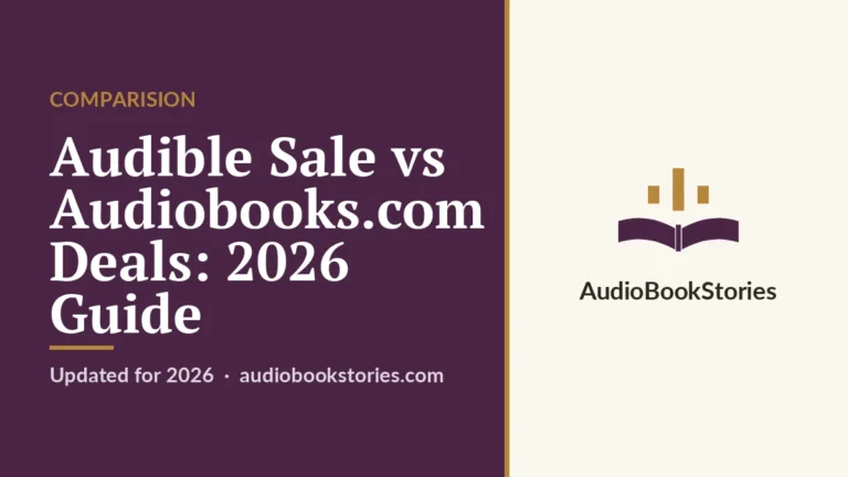 Audible Sale vs Audiobooks.com Deals: 2026 Guide · Comparision — AudiobookStories