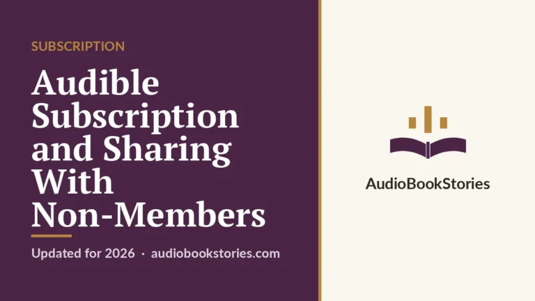 Audible Subscription and Sharing With Non-Members — AudiobookStories