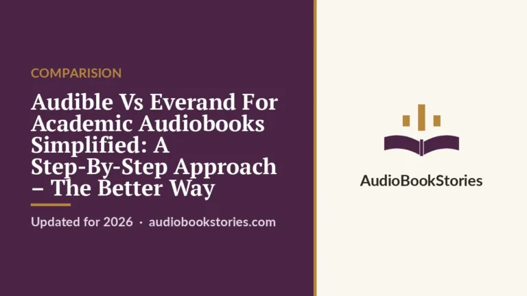 Audible Vs Everand For Academic Audiobooks Simplified: A Step-By-Step Approach – The Better Way · Comparision — AudiobookStories