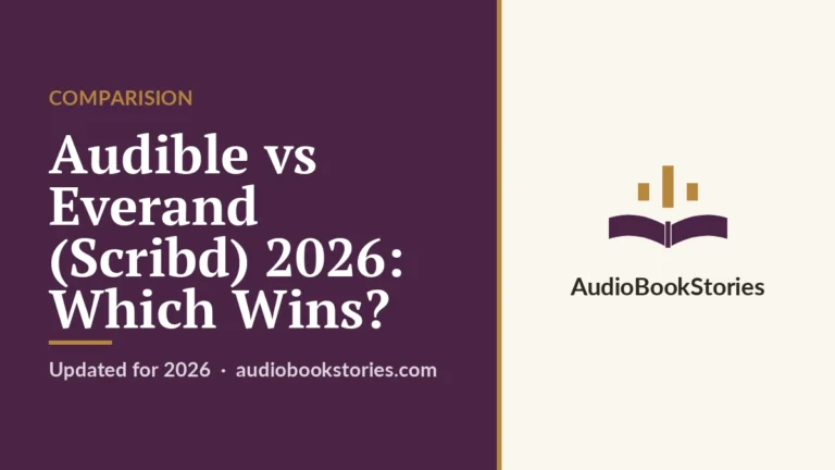 Audible vs Everand (Scribd) 2026: Which Wins? · Comparision — AudiobookStories