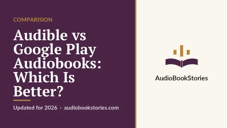 Audible vs Google Play Audiobooks: Which Is Better? · Comparision — AudiobookStories