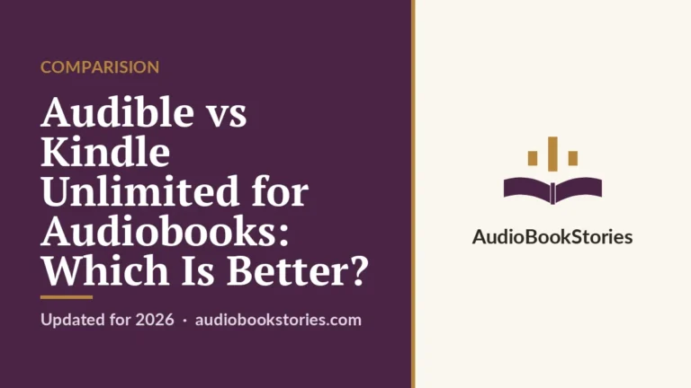 Audible vs Kindle Unlimited for Audiobooks: Which Is Better? · Comparision — AudiobookStories