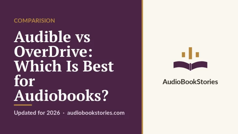 Audible vs OverDrive: Which Is Best for Audiobooks? · Comparision — AudiobookStories