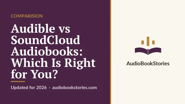 Audible vs SoundCloud Audiobooks: Which Is Right for You? · Comparision — AudiobookStories