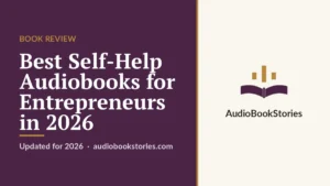 Best Self-Help Audiobooks for Entrepreneurs in 2026 · Book Review — AudiobookStories
