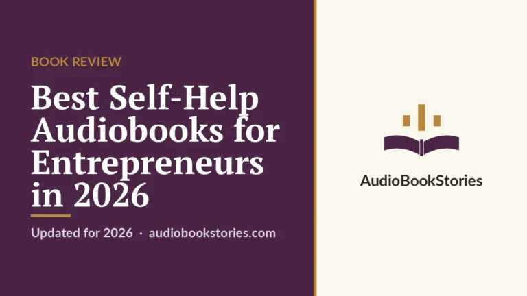Best Self-Help Audiobooks for Entrepreneurs in 2026 · Book Review — AudiobookStories