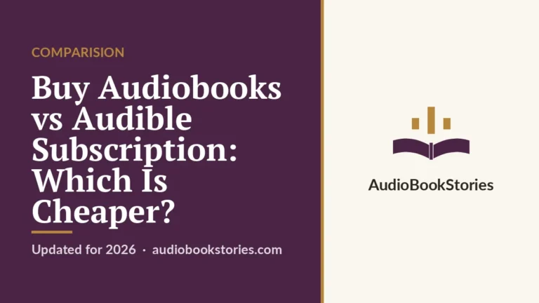 Buy Audiobooks vs Audible Subscription: Which Is Cheaper? · Comparision — AudiobookStories