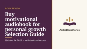 Buy motivational audiobook for personal growth Selection Guide · Book Review — AudiobookStories