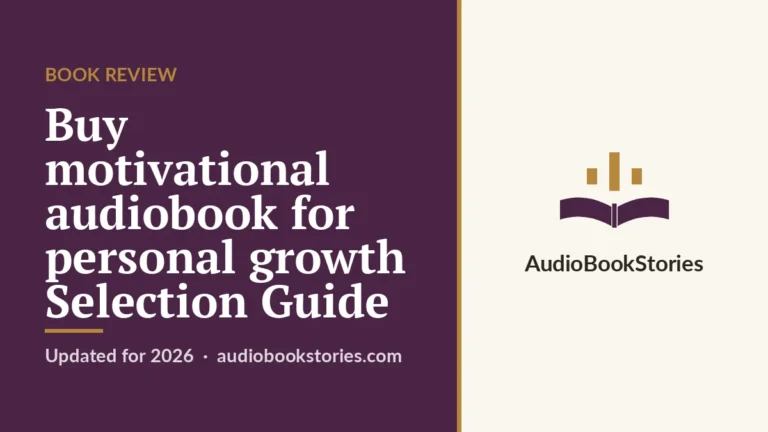Buy motivational audiobook for personal growth Selection Guide · Book Review — AudiobookStories