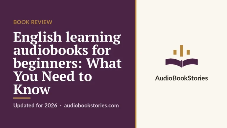 English learning audiobooks for beginners: What You Need to Know · Book Review — AudiobookStories