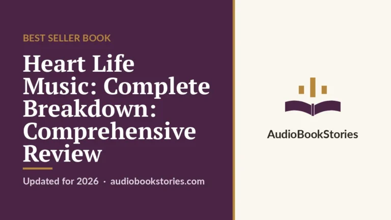 Heart Life Music: Complete Breakdown: Comprehensive Review · Best Seller Book — AudiobookStories