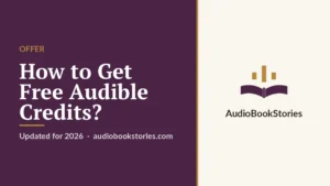 How to Get Free Audible Credits? · Offer — AudiobookStories