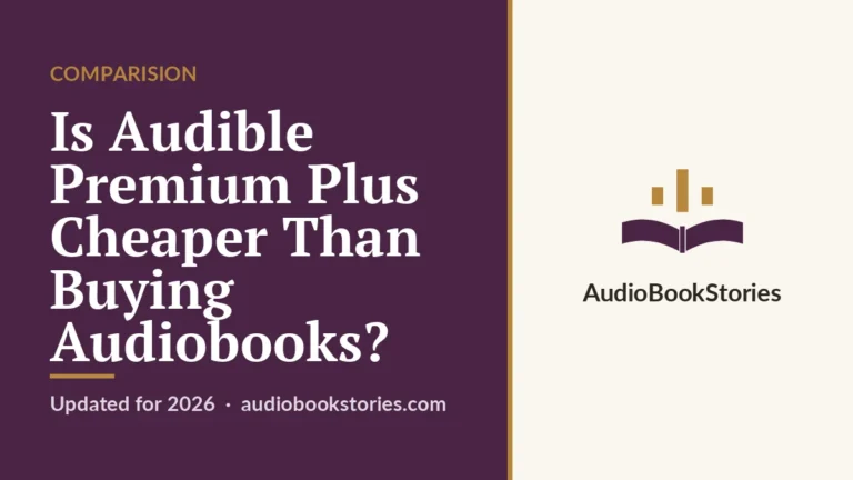 Is Audible Premium Plus Cheaper Than Buying Audiobooks? · Comparision — AudiobookStories