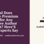 Practical Does Audible Premium Plus Offer Any Exclusive Author Content? Here’S What Experts Say · Features — AudiobookStories