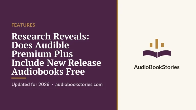Research Reveals: Does Audible Premium Plus Include New Release Audiobooks Free · Features — AudiobookStories