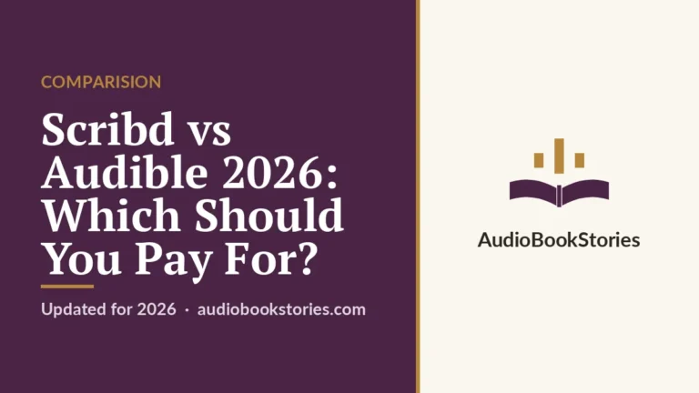 Scribd vs Audible 2026: Which Should You Pay For? · Comparision — AudiobookStories