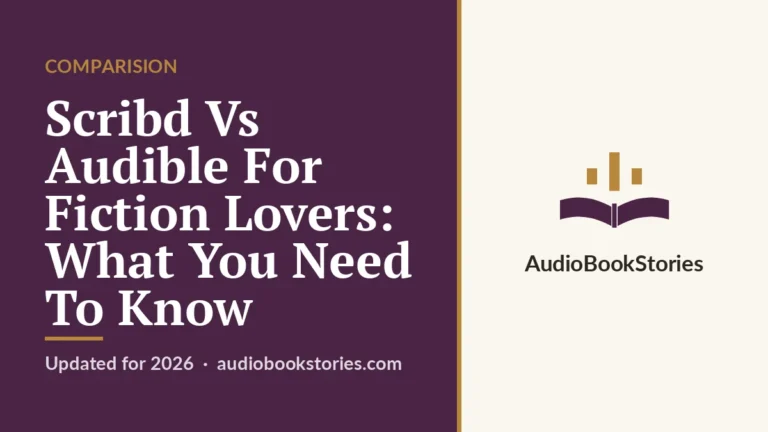 Scribd Vs Audible For Fiction Lovers: What You Need To Know · Comparision — AudiobookStories