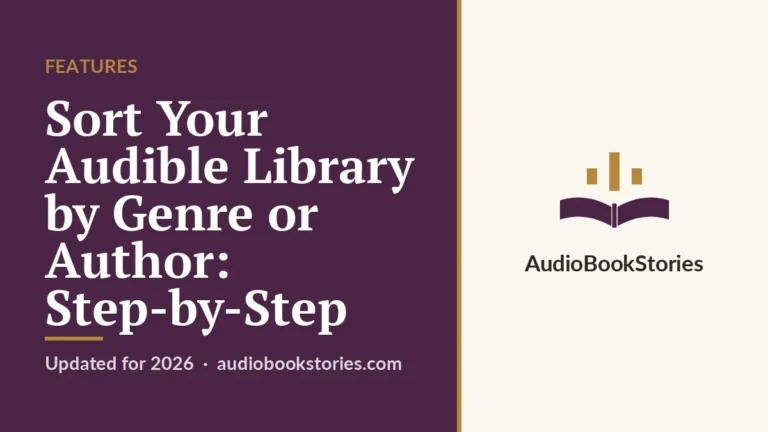 Sort Your Audible Library by Genre or Author: Step-by-Step · Features — AudiobookStories