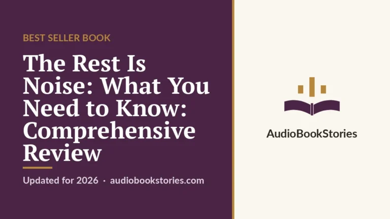 The Rest Is Noise: What You Need to Know: Comprehensive Review · Best Seller Book — AudiobookStories