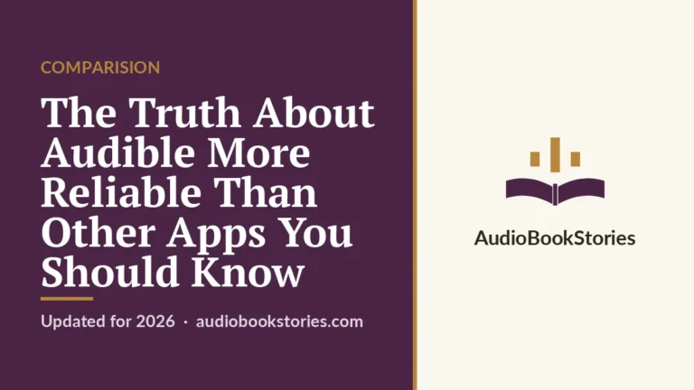 The Truth About Audible More Reliable Than Other Apps You Should Know · Comparision — AudiobookStories