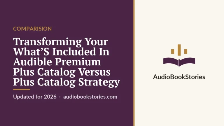 Transforming Your What’S Included In Audible Premium Plus Catalog Versus Plus Catalog Strategy · Comparision — AudiobookStories