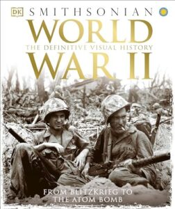World War II: The Definitive Visual History Review
