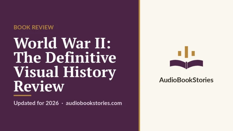 World War II: The Definitive Visual History Review · Book Review — AudiobookStories
